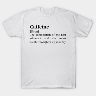 Catfeine T-Shirt